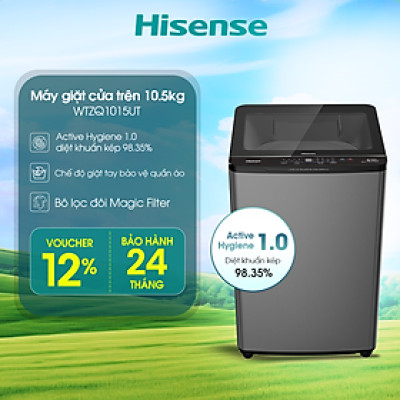 Máy giặt Hisense cửa trên WTZQ1015UT 10.5kg bộ lọc xơ vải kép, bảo hành 3 năm - HÀNG CHÍNH HÃNG