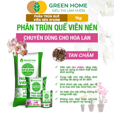 Phân Trùn Quế Viên Nén Greenhome, Sfarm, Bao 1kg, Dinh Dưỡng Hữu Cơ, Không Mùi, Tốt Cho Lan, Bonsai, Rau, Cây Ăn Trái