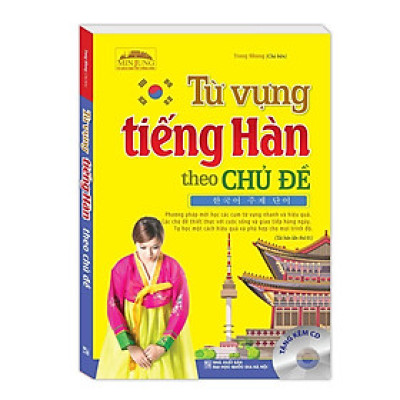 Sách - Từ Vựng Tiếng Hàn Theo Chủ Đề - Minh Thắng