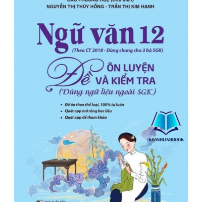 Sách - Combo Ngữ Văn 12 Đề Ôn Luyện Và Kiểm Tra - Phương Pháp Đọc Hiểu Và Viết - Đề ôn luyện và kiểm tra