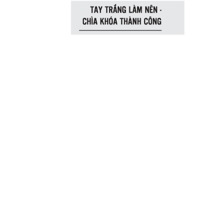 Tay Trắng Làm Nên