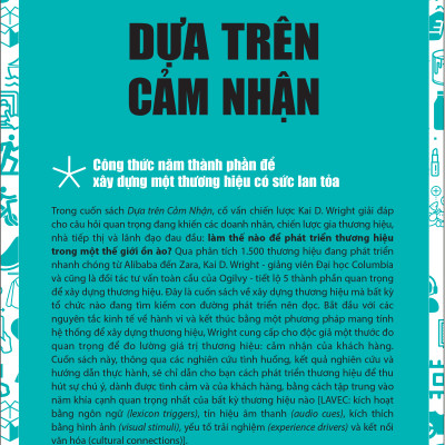 Dựa Trên Cảm Nhận (Follow the Feeling) - Công thức năm thành phần để xây dựng một thương hiệu có sức lan tỏa - Kai D. Wright - PACE Books