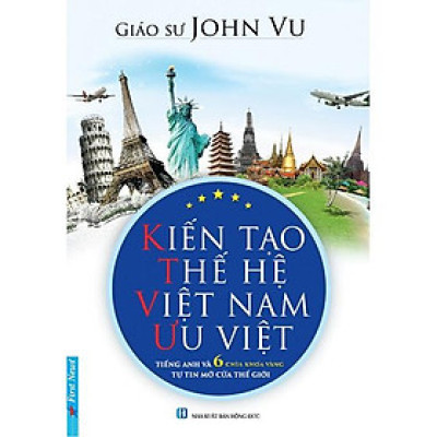 Kiến Tạo Thế Hệ Việt Nam Ưu Việt