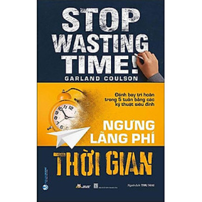 Ngưng Lãng Phí Thời Gian