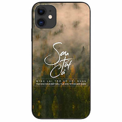 Ốp lưng in cho Iphone 11 Mẫu Sau Tất Cả
