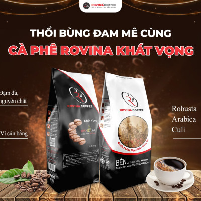Cà Phê Rovina Khát Vọng - Pha Máy - Gói 500gr Nguyên Hạt Với Mùi Vị Đặc Trưng Đúng Vị Thật Của Cà Phê Việt Nam, Vị Đắng Của Robusta, Mùi Thơm Của Arabica