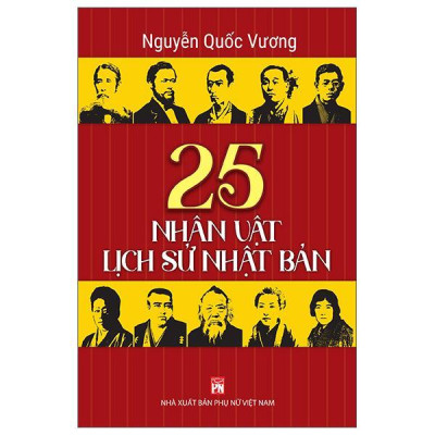 Sách - 25 Nhân Vật Lịch Sử Nhật Bản - NXB Phụ Nữ
