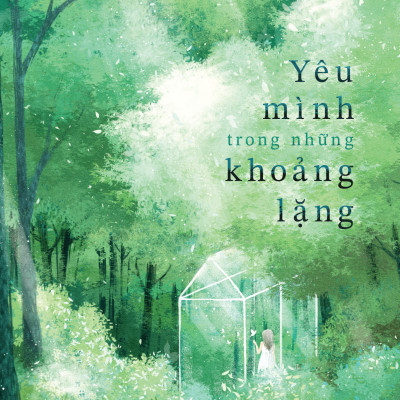 Sách - Yêu Mình Trong Những Khoảng Lặng