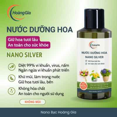 Nước Dưỡng Hoa Tươi Lâu Nano Silver Hoàng Gia Nano Bạc