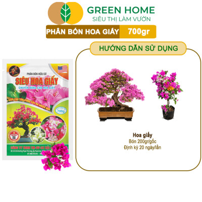 Phân Bón Hoa Giấy Greenhome, Bao 700gr, Hữu Cơ, Giúp Thân Cứng Cáp, Tạo Tán, Ra Bông Nhiều, Lâu Tàn
