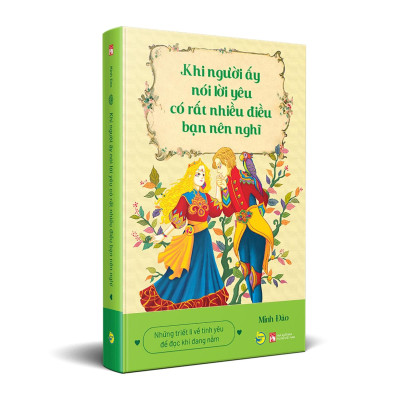Khi Người Ấy Nói Lời Yêu, Có Rất Nhiều Điều Bạn Nên Nghĩ