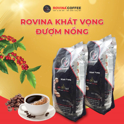 Cà Phê Rovina Khát Vọng - Pha Máy - Gói 500gr Nguyên Hạt Với Mùi Vị Đặc Trưng Đúng Vị Thật Của Cà Phê Việt Nam, Vị Đắng Của Robusta, Mùi Thơm Của Arabica