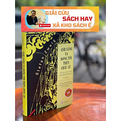 [Giải cứu sách] ÁNH SÁNG VÀ BÓNG TỐI TRÊN CHÂU ÂU – Hồi Ức Chiến Tranh Của Người Trong Cuộc – Bìa cứng – NXB Tri Thức