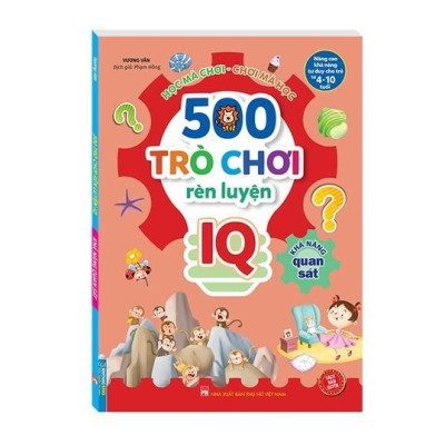 Sách - 500 Trò Chơi Rèn Luyện IQ Cho Trẻ 4 - 10 Tuổi - Khả Năng Sáng Tạo + Khả Năng Quan Sát - Combo 2 Cuốn - Minh Thắng