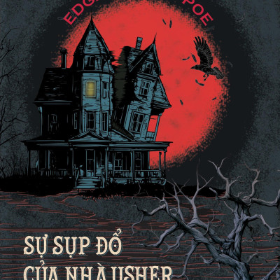 Sách - Sự Sụp Đổ Của Nhà Usher - Tuyển Tập Truyện Ngắn Kinh Dị - Edgar Allan Poe - Phuc Minh Books