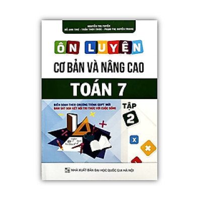 Sách - Ôn luyện cơ bản và nâng cao Toán 7 tập 2 (Bám sát SGK Kết Nối Tri Thức) 