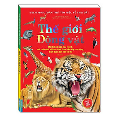 Sách - Bách Khoa Toàn Thư Tìm Hiểu Về Trái Đất - Thế Giới Động Vật - Minh Thắng