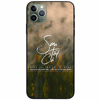 Ốp lưng in cho Iphone 11 Pro Mẫu Sau Tất Cả