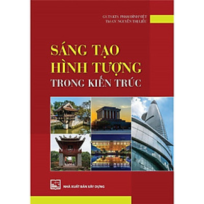 Sách - Sáng Tạo Hình Tượng Trong Kiến Trúc - NXB Xây Dựng