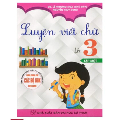 Sách Luyện viết chữ lớp 3 (T1+ T2) - HA ( theo chương trình giáo dục phổ thông mới)