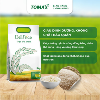 Combo 2 túi 5kg gạo Đài Thơm Deli Rice tơi xốp, dẻo cơm, thơm dịu - TOMAX