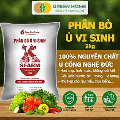 Phân Bò Ủ Vi Sinh GreenHome, Sfarm, Bao 2kg, Bổ Sung Dinh Dưỡng Đa, Trung, Vi Lượng Và Acid Humic