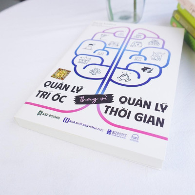 Sách - Quản Lý Trí Óc Thay Vì Quản Lý Thời Gian