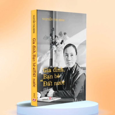 Combo Hồi Ký Nguyễn Thị Bình - Gia Đình, Bạn Bè Và Đất Nước (Bìa Mềm) + Thành Phố Hồ Chí Minh - Giờ Khắc Số 0 - Những Phóng Sự Về Kết Thúc Cuộc Chiến Tranh 30 Năm