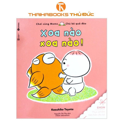 Sách - Chơi Cùng Momo - Chú Bé Quả Đào: Xoa Nào + Xình Xịch + Giống Nhau Quá + Cù Léc - Thái Hà Books