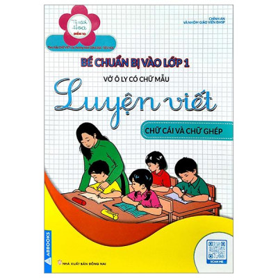 Sách - Bé Chuẩn Bị Vào Lớp 1 - Chữ Cái, Chữ Ghép, Nét Cơ Bản Và Chữ Số - Bộ 2 Cuốn