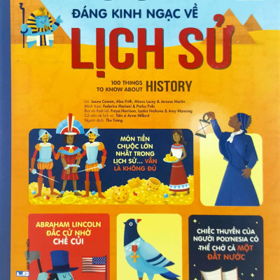 100 Bí Ẩn Đáng Kinh Ngạc Về Lịch Sử - 100 Things To Know About History