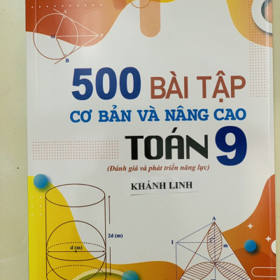 Sách - 500 Bài tập cơ bản và nâng cao Toán lớp 9