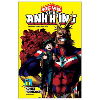 Sách - My Hero Academia - Học Viện Siêu Anh Hùng - Tập 1 - Midoriya Izuku - Khởi Đầu (Tái Bản 2025)