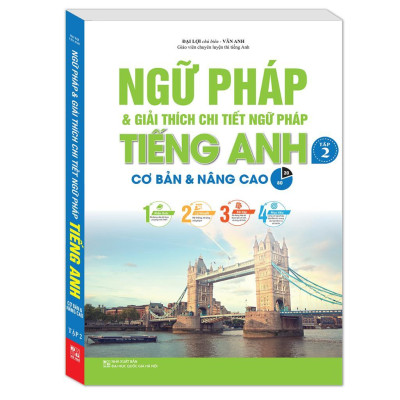 Sách - Ngữ Pháp Và Giải Thích Chi Tiết Ngữ Pháp Tiếng Anh - Cơ Bản Và Nâng Cao - Combo 2 Tập - Minh Thắng