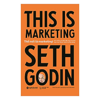 Trạm Đọc | Thế Mới Là Marketing (This Is Marketing)