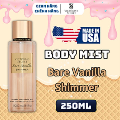 Body Mist Victoria Secret Chính Hãng Bare Vanilla Shimmer, Xịt Thơm Body Toàn Thân Hương Nước Hoa 250ml