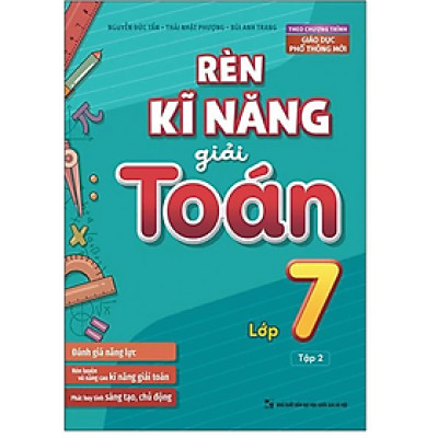 Rèn Kĩ Năng Giải Toán Lớp 7 - Tập 2