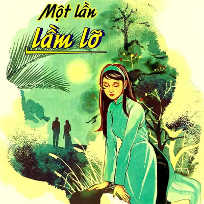 Bà Tùng Long - Một Lần Lầm Lỡ