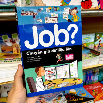 Lựa Chọn Cho Tương Lai - Job? - Chuyên Gia Dữ Liệu Lớn